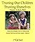 Trusting Our Children, Trus...