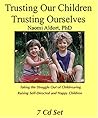 Trusting Our Children, Trusting Ourselves (7 CD set) Trusting Our Children, Trusting Ourselves (7 CD set)