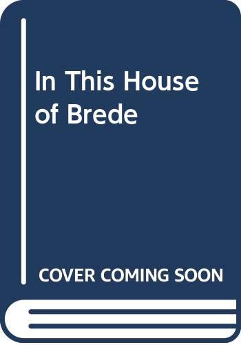In This House of Brede
