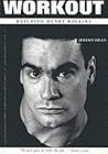 Workout : Building Henry Rollins Workout : Building Henry Rollins