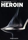 The Little Book Of Heroin