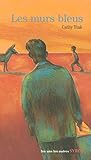 Les Murs bleus Les Murs bleus