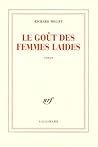 Le goût des femmes laides