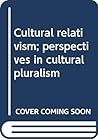 Cultural relativism; perspectives in cultural pluralism
