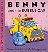 Benny and the Bubble Car (Benny the Breakdown Truck)