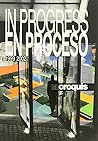 In Progress / En Proceso 1999-2002 (El Croquis 96/97+106/107) (English and Spanish Edition)