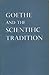 Goethe and the Scientific Tradition (Publications of the Institute of Germanic Studies, Vol 14)