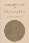 Expositions of the Psalms: Enarratio in primum psalmum, 'Beatus vir' / Commentarius in psalmum 2, 'Quare fremuerunt gentes' / Paraphrasis in tertium ... Collected Works of Erasmus  63