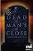 Dead Man's Close (FYI: Fiction with Stacks of Facts)