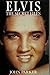 Elvis: The Secret Files