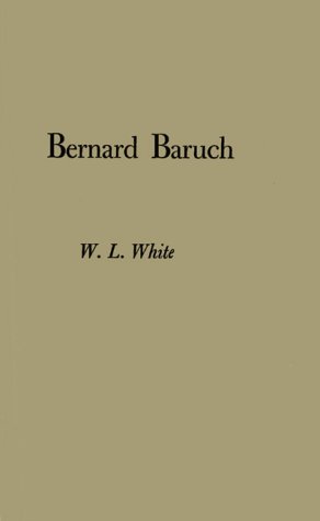 Bernard Baruch: Portrait of a Citizen (Hardcover)