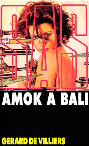Amok à Bali (SAS #17)