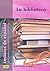 La biblioteca (Lecturas de español, Nivel Intermedio 1)