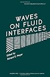 Waves on Fluid Interfaces