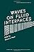 Waves on Fluid Interfaces