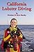 California Lobster Diving: Biology, Gear Selection & Rigging, Regulations, Techniques, Cooking & Eating, Where to Hunt