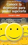 Conoce la depresión para poder superarla (Spanish Edition)