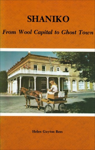 Shaniko: From Wool Capital to Ghost Town (Paperback)