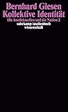 Kollektive Identität. Die Intellektuellen und die Nation 2. (German Edition)