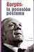 Borges: la posesión póstuma. (Investigacion / Investigation) (Spanish Edition)