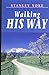 Walking His Way by Stanley Voke