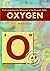 Oxygen (Understanding the Elements of the Periodic Table)