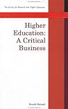 Higher Education: A Critical Business