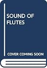 Sound of Flutes Sound of Flutes