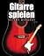 Gitarre Spielenleicht Gemacht