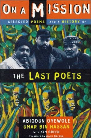 On A Mission: Selected Poems and a History of the Last Poets (Paperback)