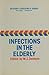 Infections in the Elderly (...