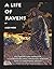 A Life of Ravens: Epic Poet...