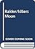 Killer's Moon (Raider, #39)