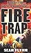 Fire Trap : A Deadly Fire and the Men Who Fought It