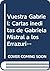 Vuestra Gabriel: Cartas inéditas de Gabriela Mistral a los Errázuriz Echenique y Tomic Errázuriz (Memorias y biografías) (Spanish Edition)