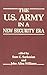 U.S. Army in a New Security Era by Sam C. Sarkesian