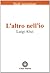 L'altro nell'io by Luigi Alici