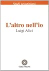L'altro nell'io: In dialogo con Agostino (Nuova biblioteca agostiniana) (Italian Edition)
