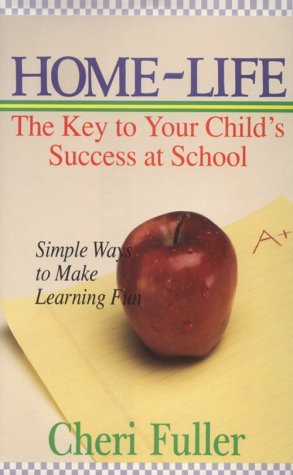 Homelife: The Key to Your Child's Success in School (Hardcover)