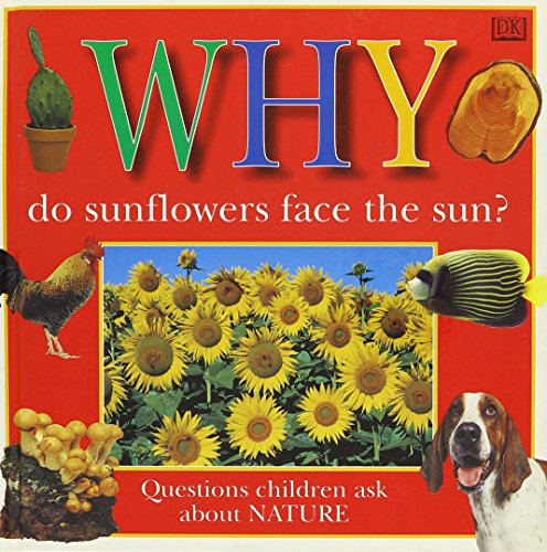 Why Do Sunflowers Face the Sun? (Hardcover)