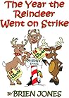 The Year the Reindeer Went On Strike