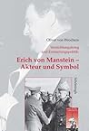 Erich von Manstein: Vernichtungskrieg und Geschichtspolitik