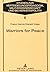 Warriors for Peace: A Sociological Study on the Austrian Experience of UN Peacekeeping