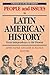 People and Issues in Latin American History: From Independence to the Present (People & Issues in Latin American History)