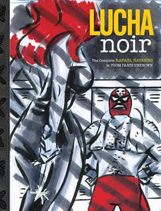 Lucha Noir - A Lucha Libre Sketchbook
