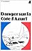 Danger Sur LA Cote d Azur (French Edition)