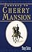 Journey To Cherry Mansion
