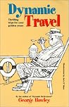 Dynamic Travel: Thrilling Trip for Your Golden Years Africa! Italy! Alaska! China! Greece! Turkey! England! Ireland! Dynamic Travel: Thrilling Trip for Your Golden Years Africa! Italy! Alaska! China! Greece! Turkey! England! Ireland!