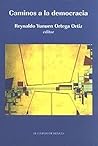 Caminos a la democracia (Estudios Internacionales) (Spanish Edition)