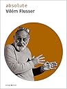 absolute Vilem Flusser